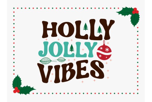 Holly Jolly Vibes Svg Retro Christmas Review