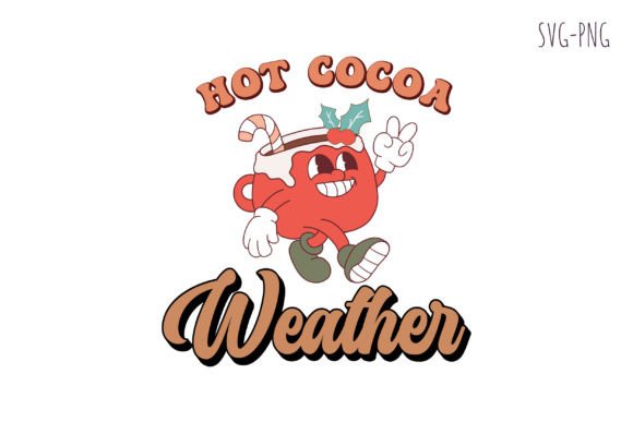 Hot Chocolate Weather Svg,Retro Christma Review
