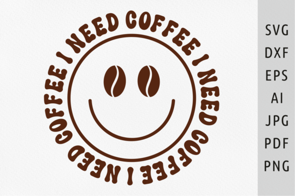 I Need Coffee Svg Retro Coffee Smile Svg Review