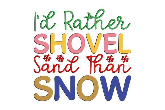 Id Rather Shovel Snow Retro Christmas SVG